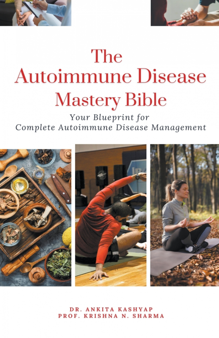 The Autoimmune Disease Mastery Bible