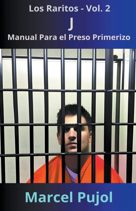J - Manual Para el Preso Primerizo