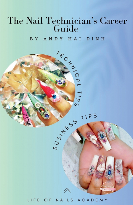 The Nail technician’s Career Guide