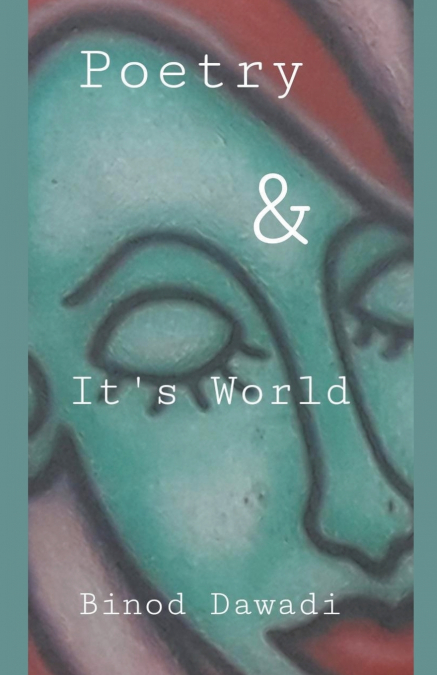 Poetry & It’s World