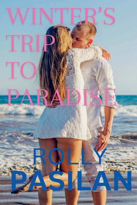 Winter’s Trip To Paradise
