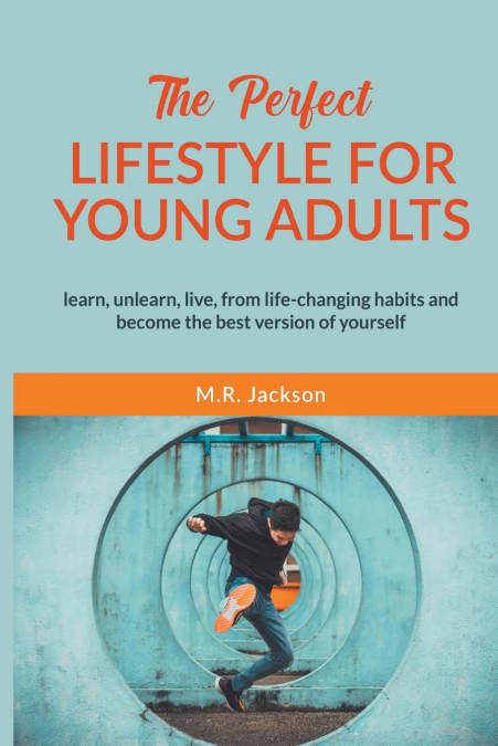 The Perfect Lifestyle for Young Adults