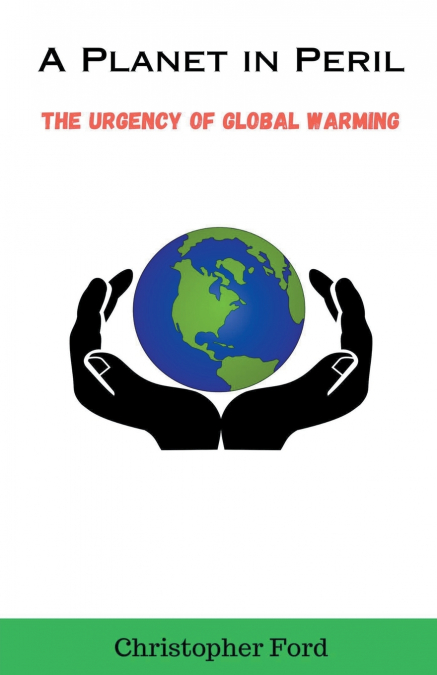 A Planet in Peril