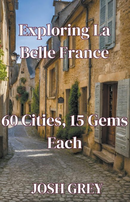 'Exploring La Belle France