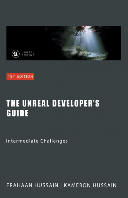 The Unreal Developer’s Guide