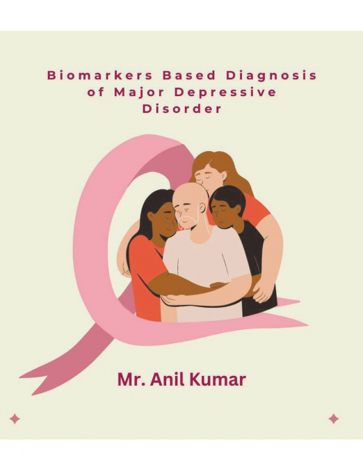 Biomarkers Based Diagnosis of Major Depressive Disorder