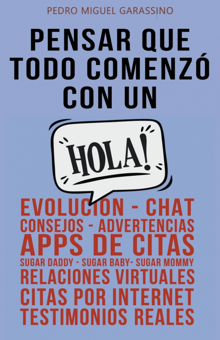 Pensar que todo comenzó con un HOLA!