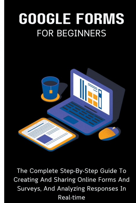Google Forms For Beginners