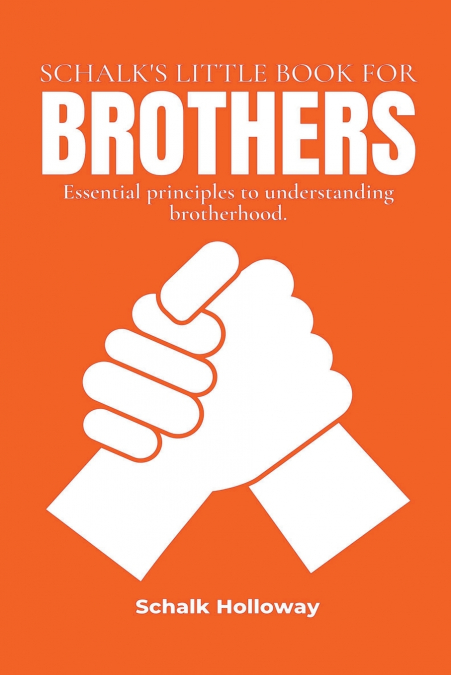 Schalk’s Little Book for Brothers