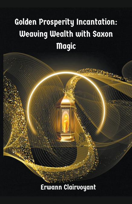 Golden Prosperity Incantation