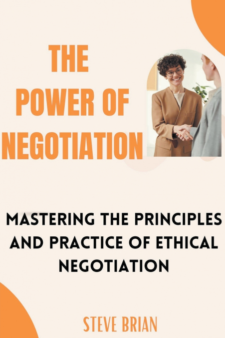 The Power of Negotiation