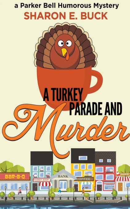 A Turkey Parade and Murder