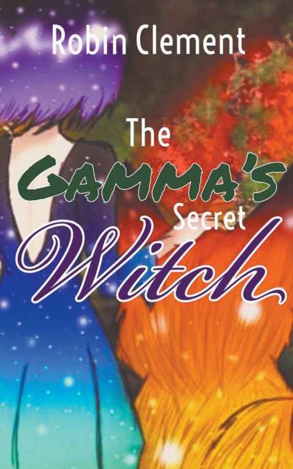The Gamma’s Secret Witch