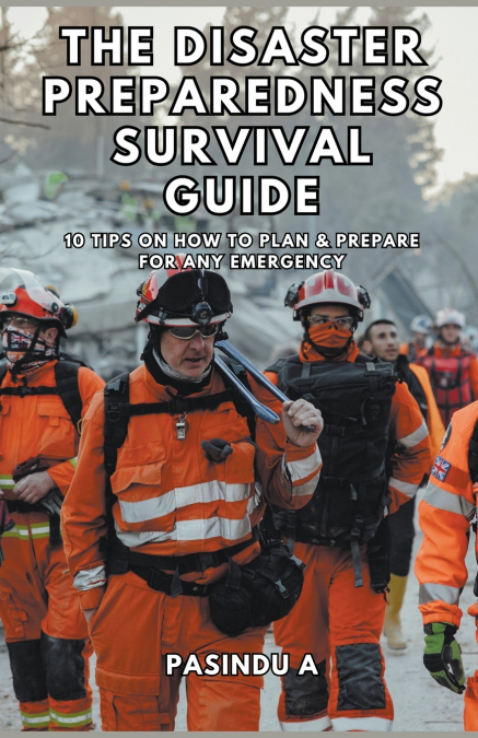 The Disaster Preparedness Survival Guide