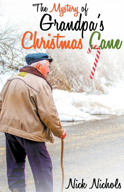 The Mystery of Grandpa’s Christmas Cane