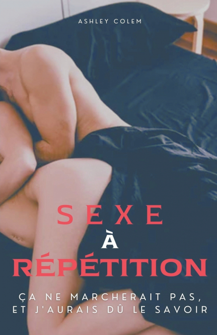 Sexe à Répétition