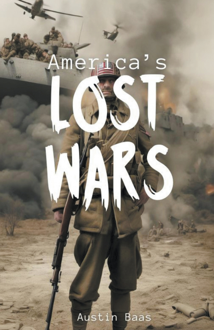 America’s Lost Wars!