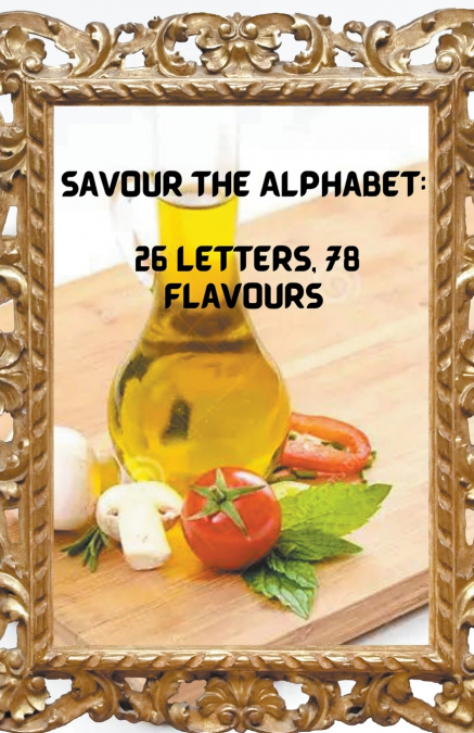 Savour the Alphabet