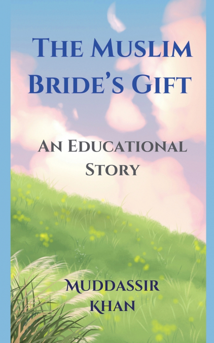 The Muslim Bride’s Gift