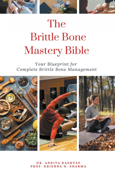 The Brittle Bone Disease Mastery Bible