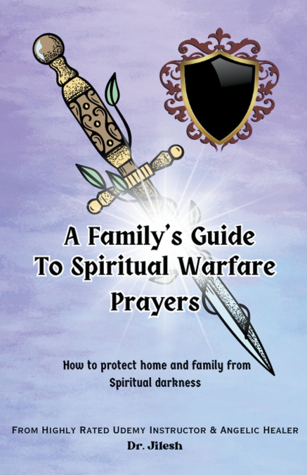 A Family’s Guide to Spiritual Warfare Prayers