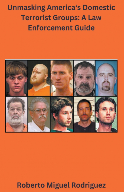 Unmasking America’s Domestic Terrorist Groups