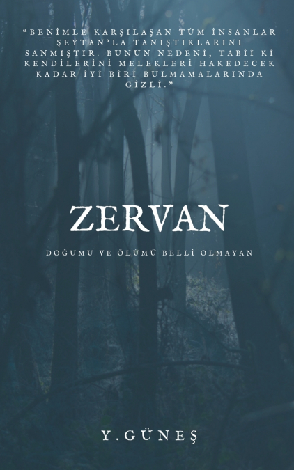 Zervan - Doğumu ve Ölümü Belli Olmayan