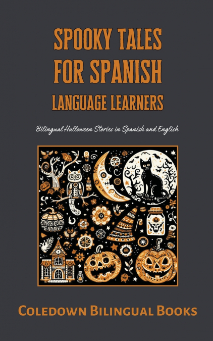 Spooky Tales for Spanish Language Learners
