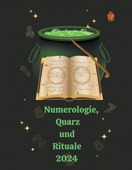 Numerologie,   Quarz  und Rituale 2024