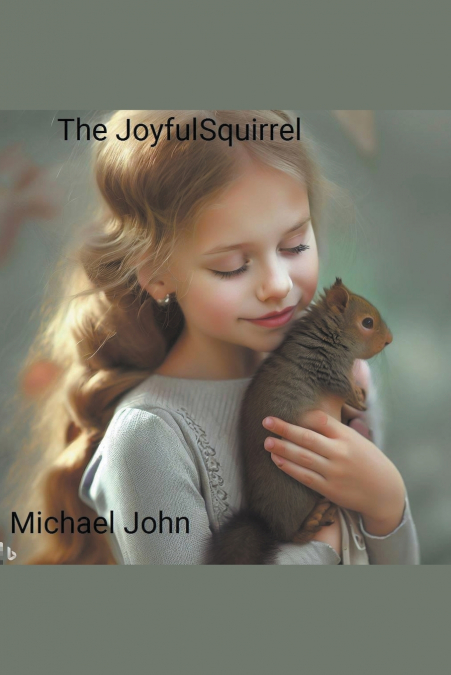 The Joyful Squirrel