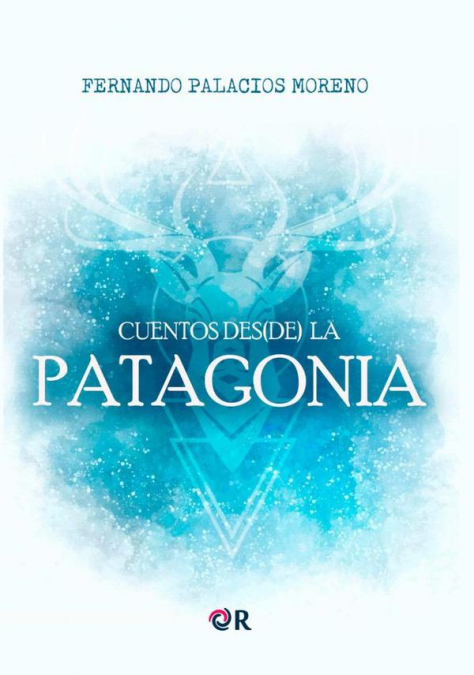 Cuentos des(de) La Patagonia