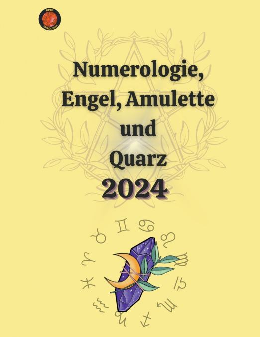 Numerologie, Engel, Amulette und  Quarz  2024