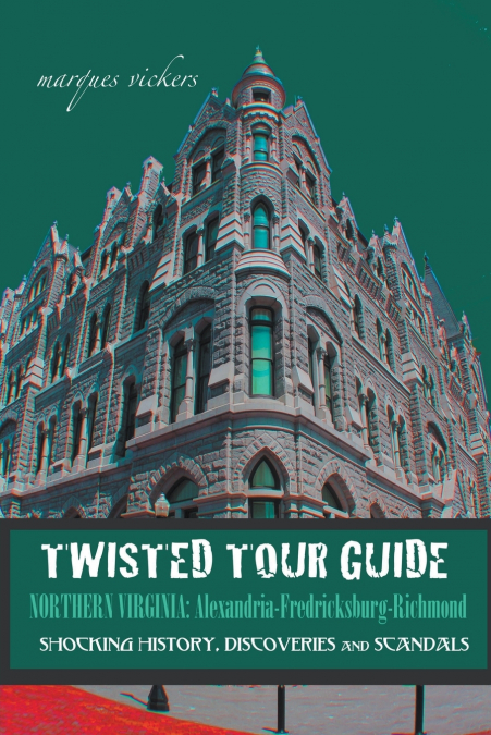 Twisted Tour Guide Northern Virginia