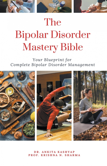 The Bipolar Disorder Mastery Bible