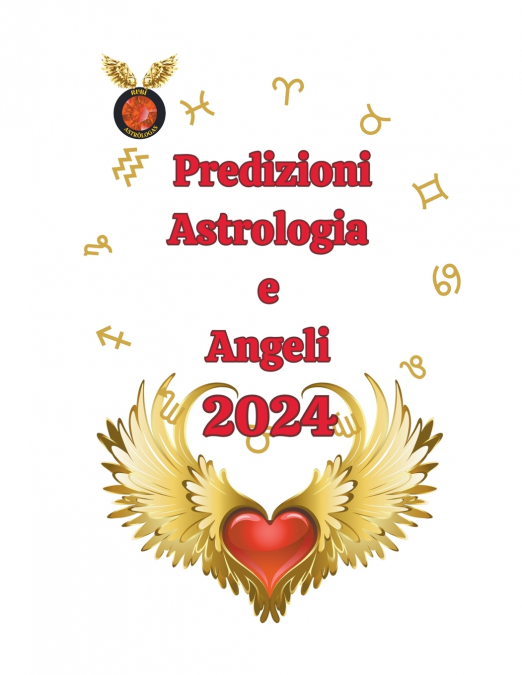 Predizioni Astrologia  e  Angeli  2024