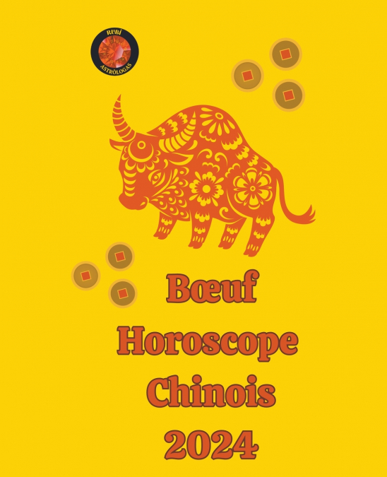 Bœuf Horoscope  Chinois 2024