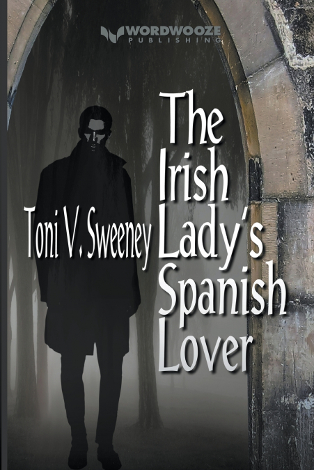 The Irish Lady’s Spanish Lover