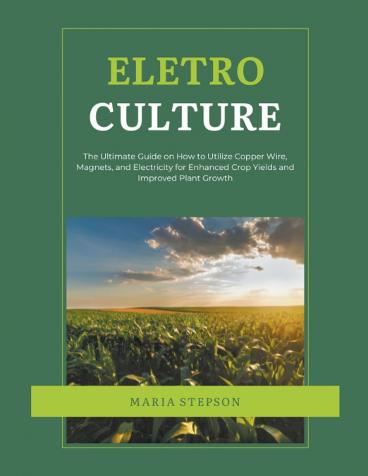ELECTROCULTURE