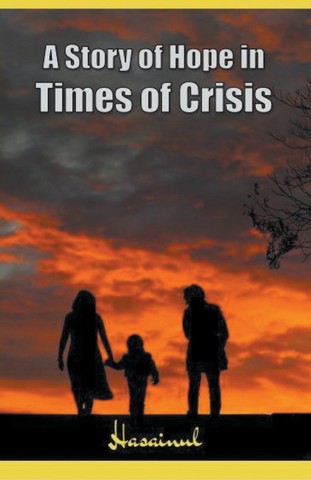 A Story of  Hope in Times of Crisis