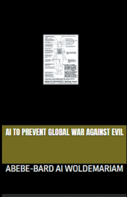 AI to Prevent Global War Against Evil