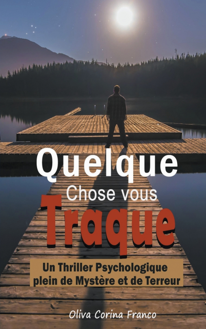 Quelque Chose vous Traque