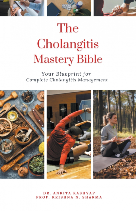 The Cholangitis Mastery Bible