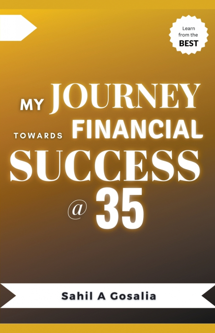 My Journey Towards Financial Success @ 35