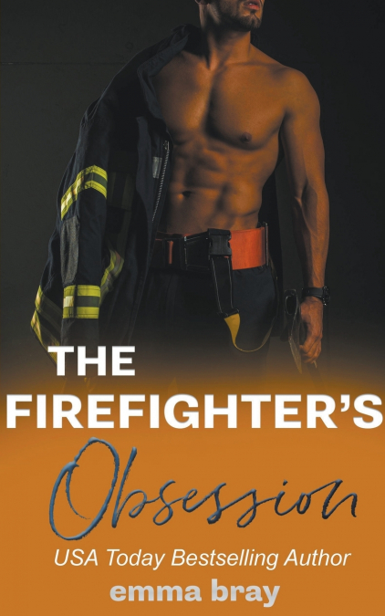 The Firefighter’s Obsession