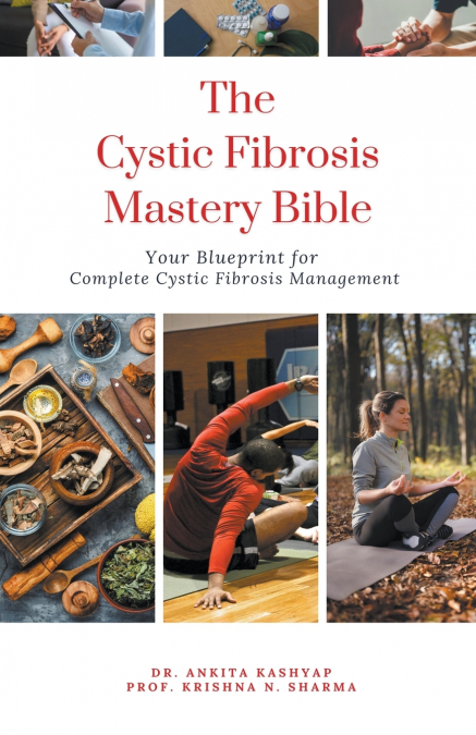 The Cystic Fibrosis Mastery Bible