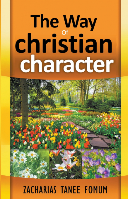 The Way of Christian Character