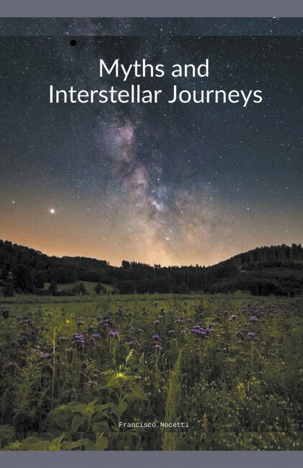 Myths and Interstellar Journeys