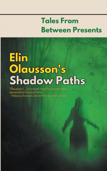 Elin Olausson’s Shadow Paths