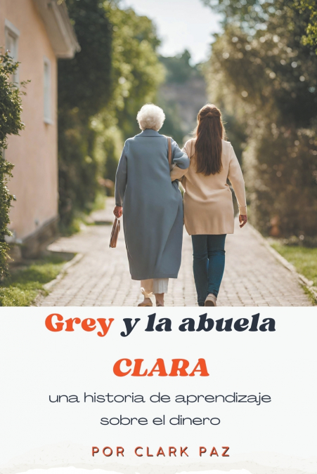 Grey y la abuela Clara, una historia de aprendizaje sobre el dinero