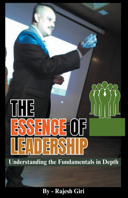 The Essence of Leadership